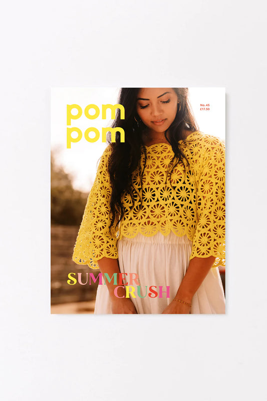 Pompom - Magazine - Issue 45 - Summer 2023